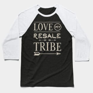 Love My Resale Tribe Baseball T-Shirt